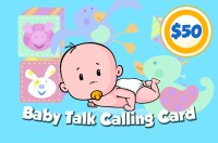 Baby Talk Phone Card $50