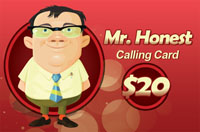 Mr Honest calling card $20